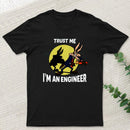 Trust Me I'm an Engineer T-Shirt