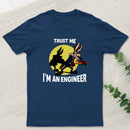 Trust Me I'm an Engineer T-Shirt