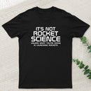 It's Not Rocket Science Nerd T-Shirt