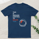 Space Oddity This is Ground Control to Major Tom T-Shirt