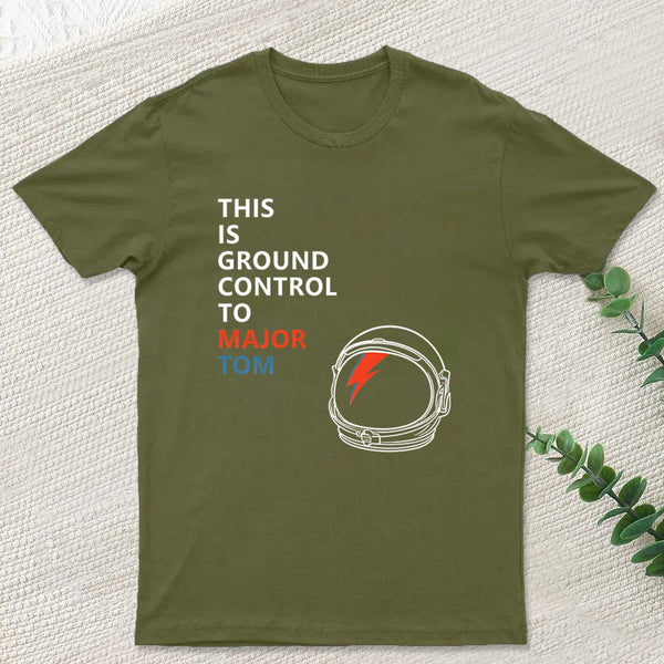 Space Oddity This is Ground Control to Major Tom T-Shirt