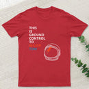 Space Oddity This is Ground Control to Major Tom T-Shirt
