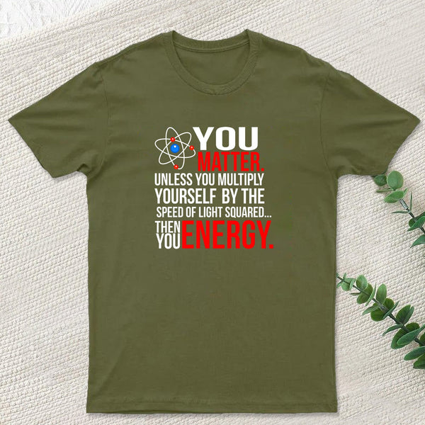 You Matter T-Shirt