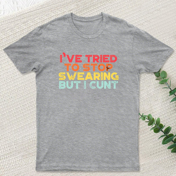 I've Tried To Stop Swearing But I Cunt Sunset Geek T-Shirt