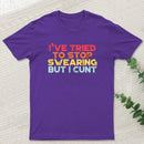 I've Tried To Stop Swearing But I Cunt Sunset Geek T-Shirt