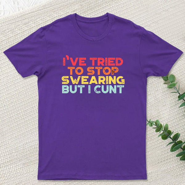 I've Tried To Stop Swearing But I Cunt Sunset Geek T-Shirt