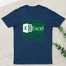 I'm a 10 but Excel thinks I'm October Geek T-Shirt