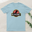 No Internet T-Shirt