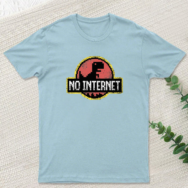 No Internet T-Shirt