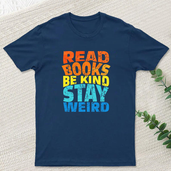Read Books Be Kind Geek T-Shirt