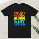 Read Books Be Kind Geek T-Shirt