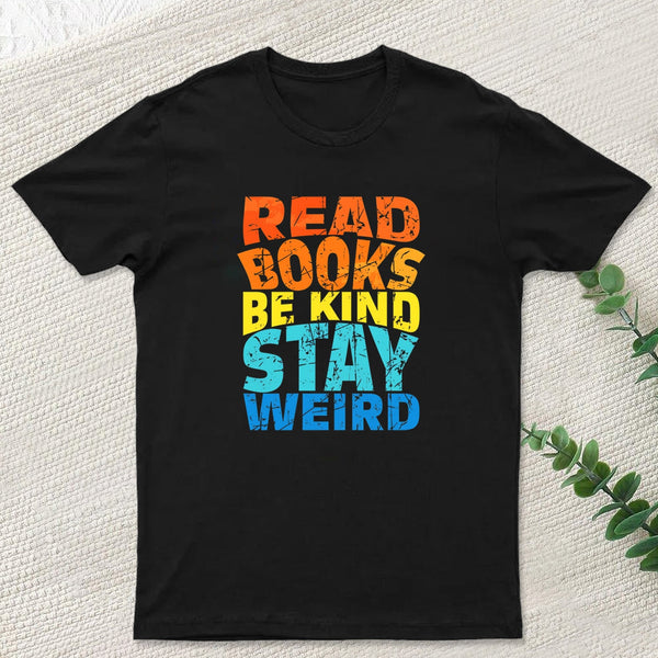 Read Books Be Kind Geek T-Shirt
