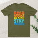 Read Books Be Kind Geek T-Shirt