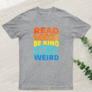 Read Books Be Kind Geek T-Shirt