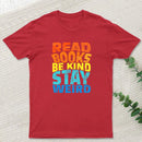 Read Books Be Kind Geek T-Shirt