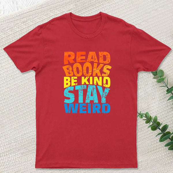Read Books Be Kind Geek T-Shirt