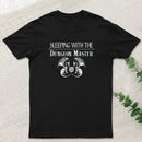 Sleeping With The Dungeon Master Nerd T-Shirt