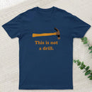This is Not a Drill Essential T-Shirt