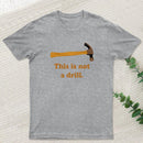 This is Not a Drill Essential T-Shirt