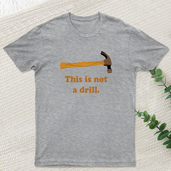 This is Not a Drill Essential T-Shirt