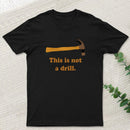 This is Not a Drill Essential T-Shirt
