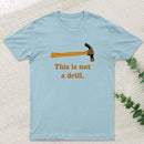 This is Not a Drill Essential T-Shirt