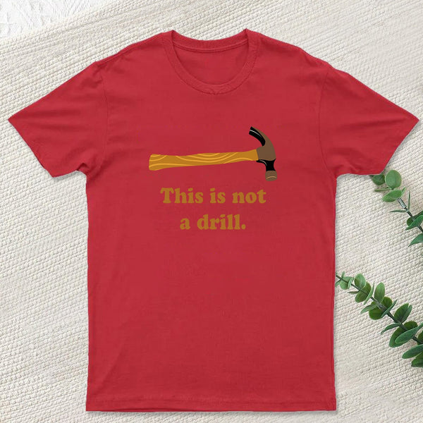 This is Not a Drill Essential T-Shirt