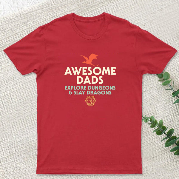 Awesome Dads Explore Dungeons and Slay Dragons Geek T-Shirt