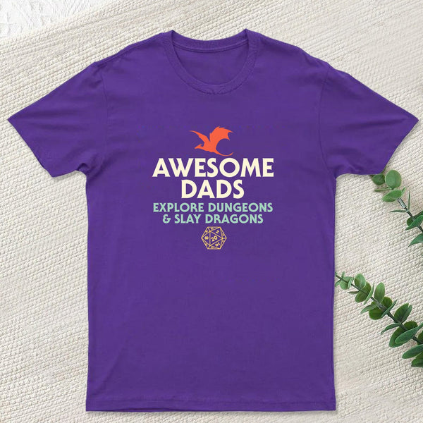 Awesome Dads Explore Dungeons and Slay Dragons Geek T-Shirt
