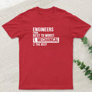 Engineers From Best To Worst Mechanical Engineering Geek T-Shirt