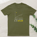 Forget Average Be An Outlier Funny Math Noirty Designs T-Shirt