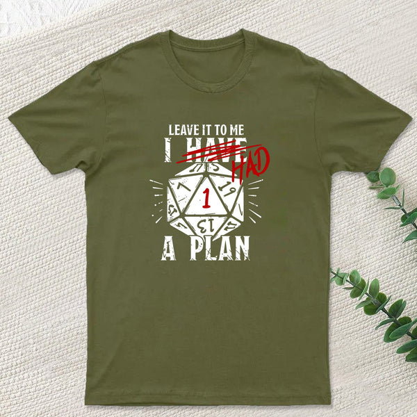I Had A Plan Geek T-Shirt