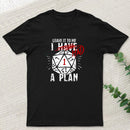 I Had A Plan Geek T-Shirt