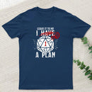 I Had A Plan Geek T-Shirt