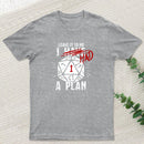 I Had A Plan Geek T-Shirt