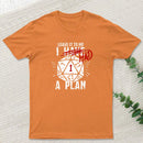 I Had A Plan Geek T-Shirt
