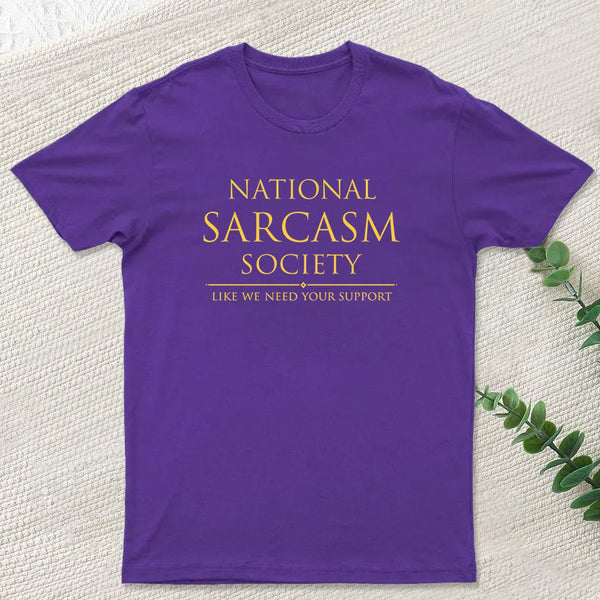 National Sarcasm Society Geek T-Shirt