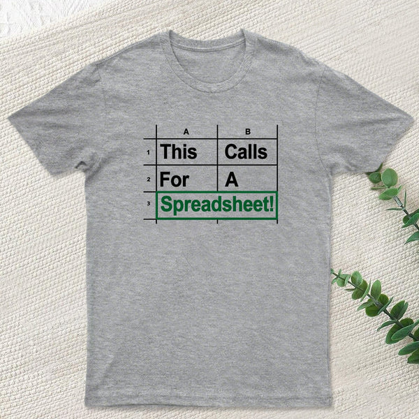 Oh This Calls For A Spreadsheet Funny Office Geek T-Shirt
