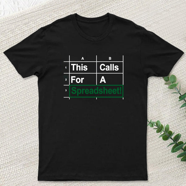 Oh This Calls For A Spreadsheet Funny Office Geek T-Shirt
