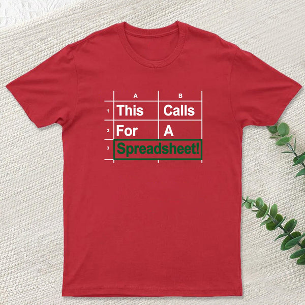 Oh This Calls For A Spreadsheet Funny Office Geek T-Shirt