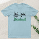Oh This Calls For A Spreadsheet Funny Office Geek T-Shirt