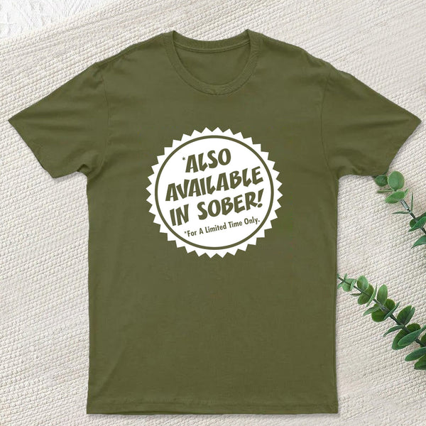 Also Available In Sober T-Shirt