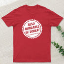 Also Available In Sober T-Shirt