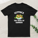 Lettuce The Taste Of Sadness T-Shirt