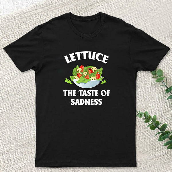 Lettuce The Taste Of Sadness T-Shirt