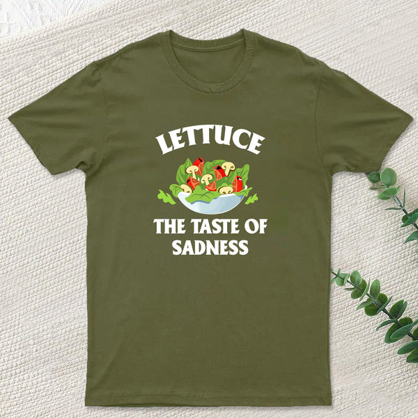 Lettuce The Taste Of Sadness T-Shirt
