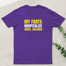 My Farts Hospitalize Smal Children T-Shirt