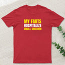 My Farts Hospitalize Smal Children T-Shirt