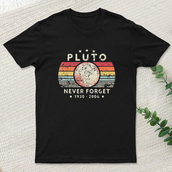 Never Forget Pluto Retro Style Geek T-Shirt