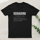 Debugging Definition Bug Coding T-Shirt